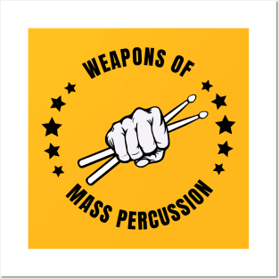 weapons of mass percussion Posters and Art